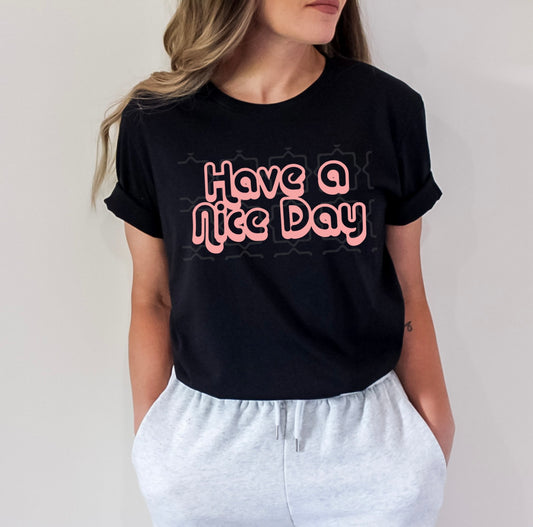 Have A Nice Day