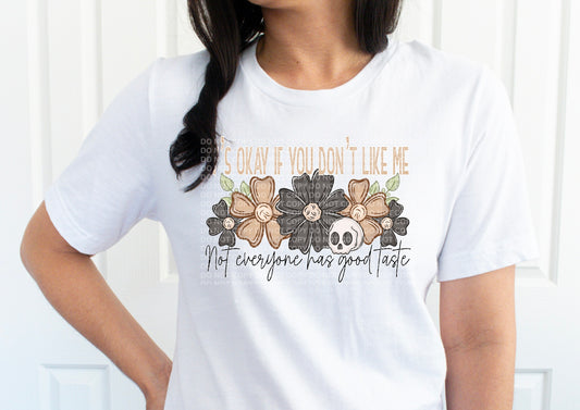 You Don't Like Me DTF Transfer