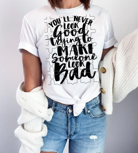 You'll Never Look Good